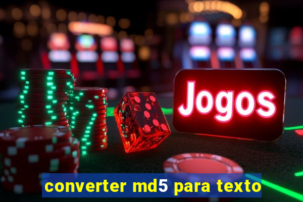 converter md5 para texto