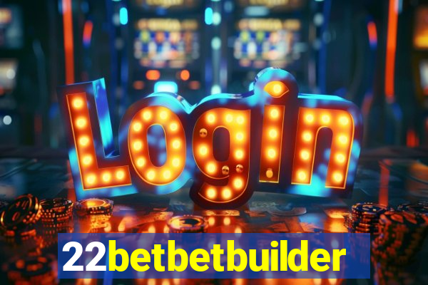 22betbetbuilder