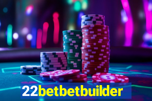 22betbetbuilder