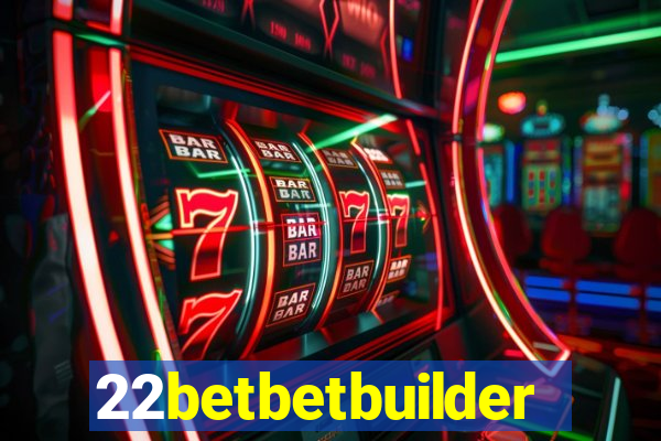 22betbetbuilder