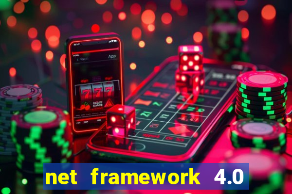 net framework 4.0 v 30319