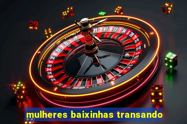 mulheres baixinhas transando