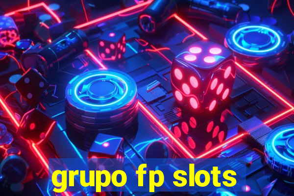 grupo fp slots