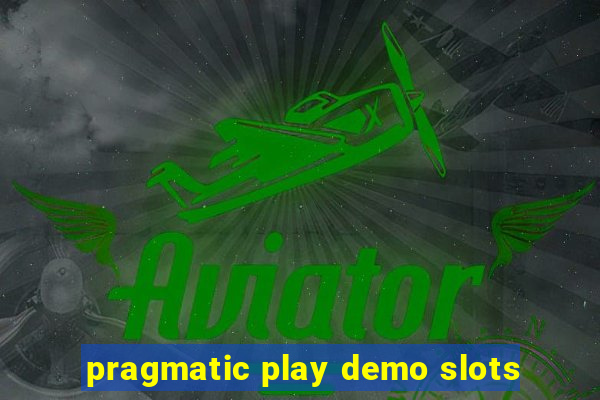 pragmatic play demo slots