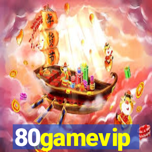 80gamevip