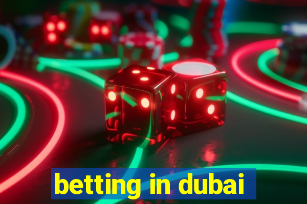 betting in dubai