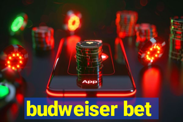 budweiser bet