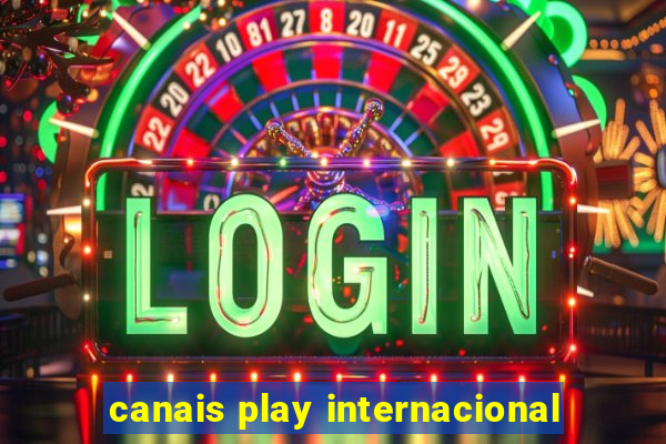 canais play internacional