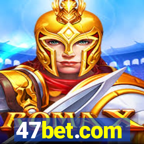 47bet.com