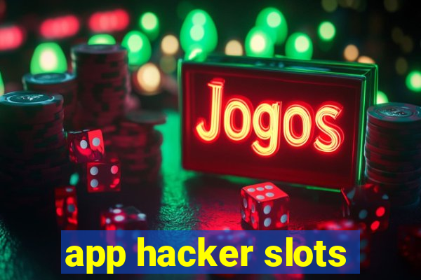 app hacker slots