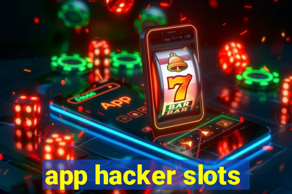 app hacker slots