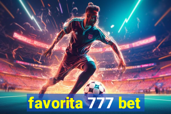 favorita 777 bet