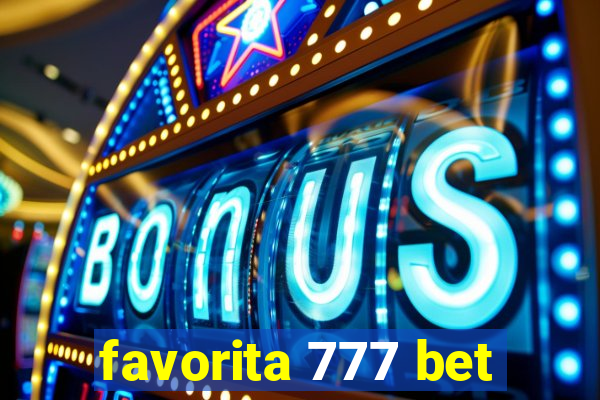 favorita 777 bet