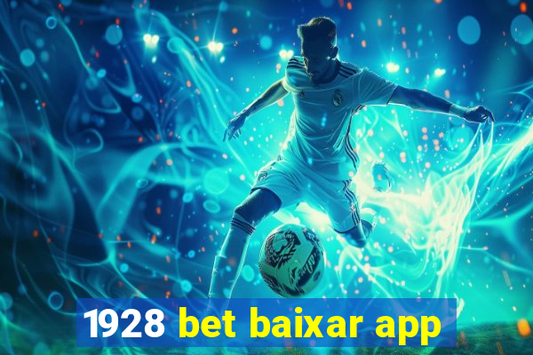 1928 bet baixar app