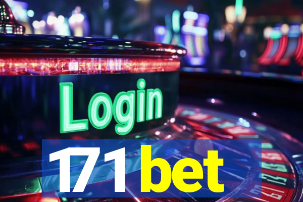 171 bet