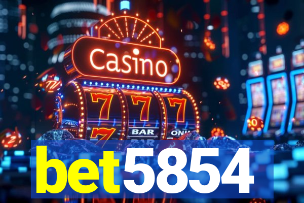 bet5854