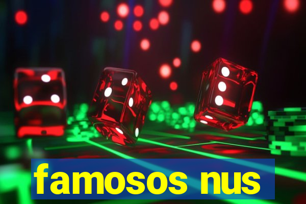 famosos nus