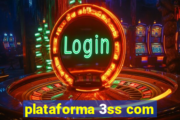 plataforma 3ss com