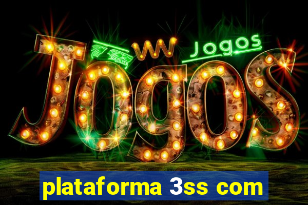 plataforma 3ss com