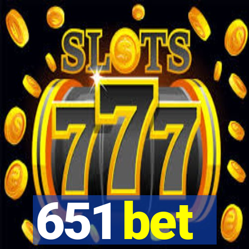 651 bet