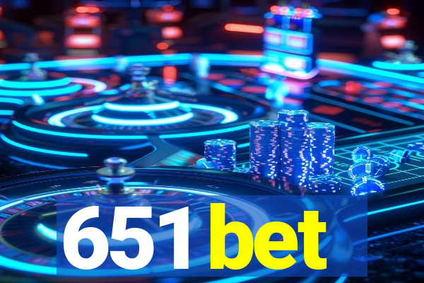 651 bet