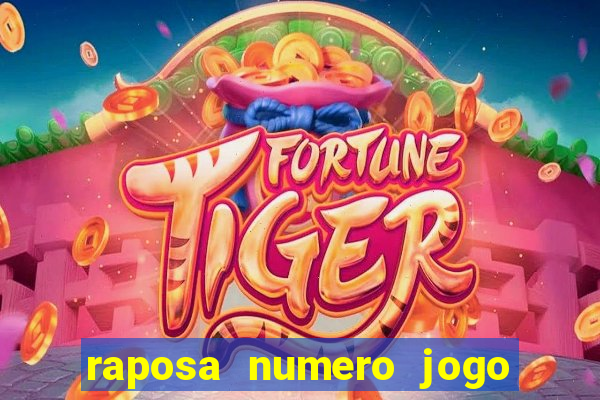 raposa numero jogo do bicho