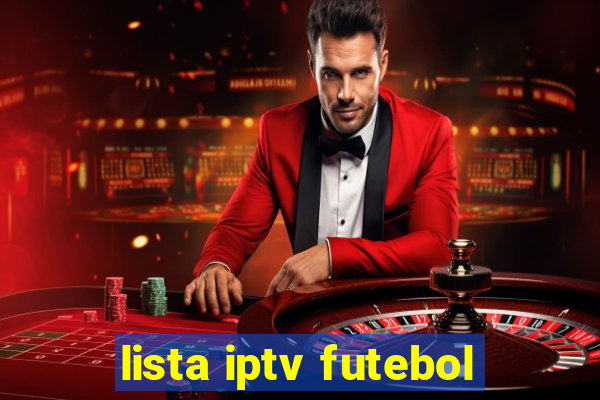 lista iptv futebol