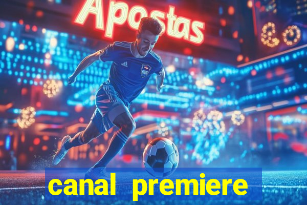 canal premiere futebol ao vivo gratis