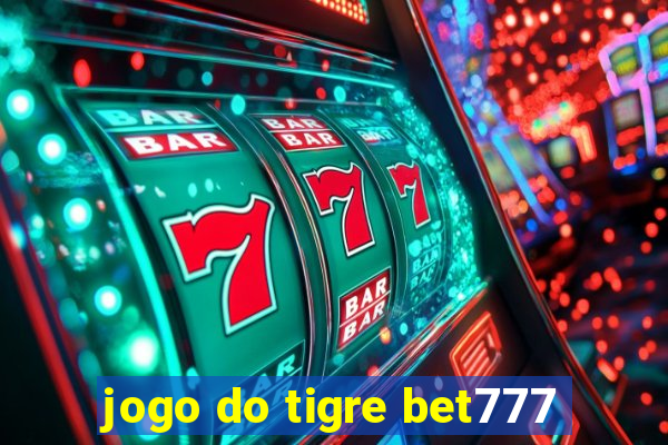 jogo do tigre bet777