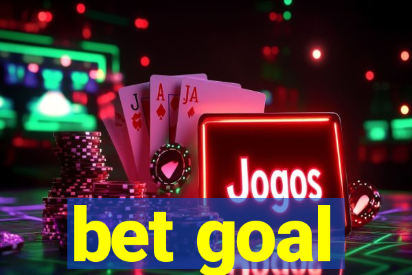 bet goal