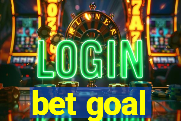 bet goal