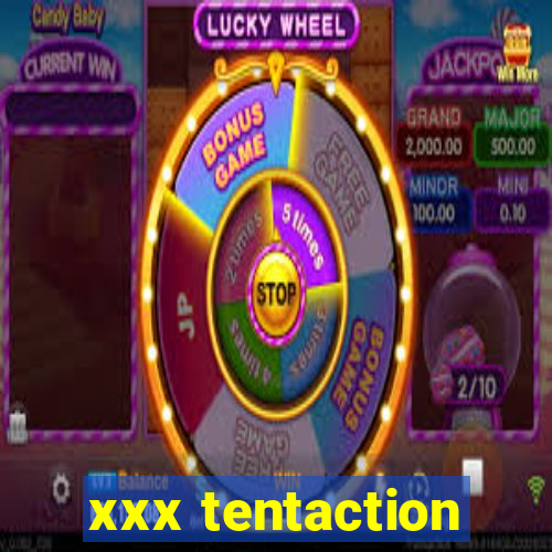 xxx tentaction