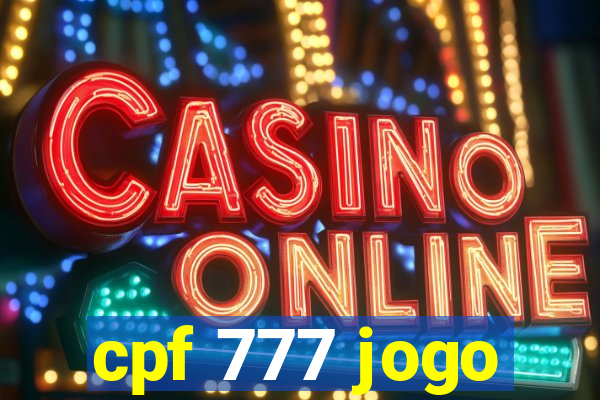 cpf 777 jogo