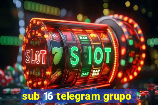 sub 16 telegram grupo