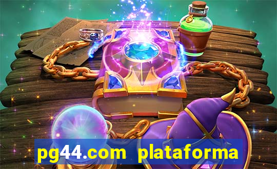 pg44.com plataforma de jogos