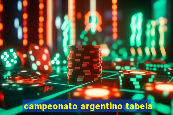 campeonato argentino tabela