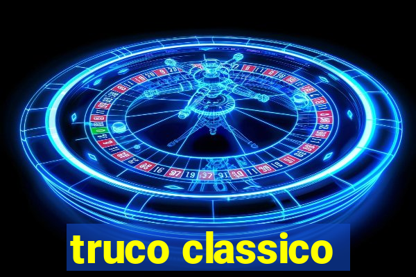 truco classico