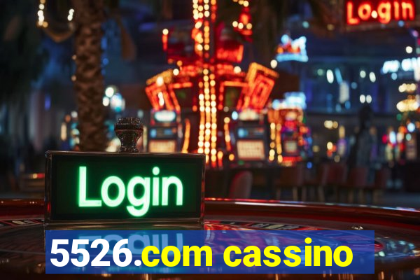 5526.com cassino