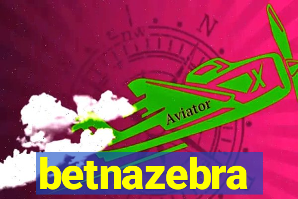 betnazebra