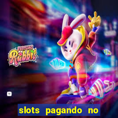 slots pagando no cadastro saque free 2024