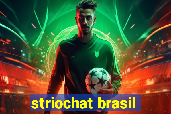 striochat brasil