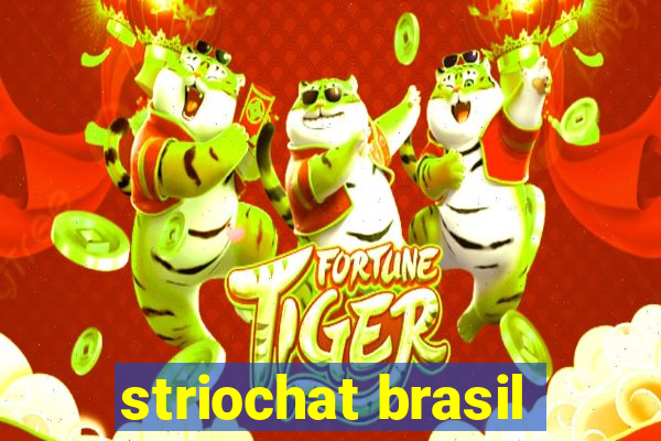 striochat brasil