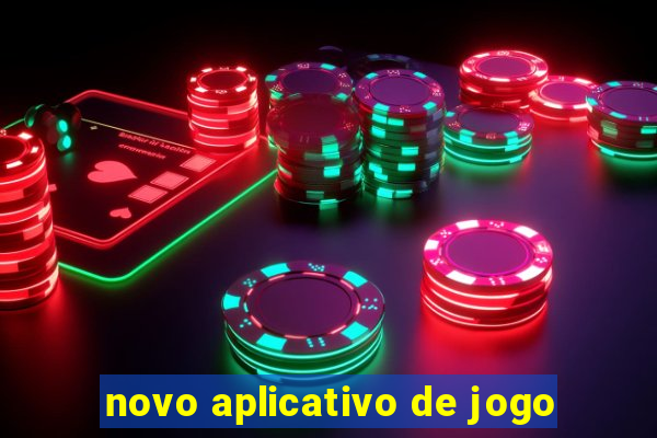 novo aplicativo de jogo