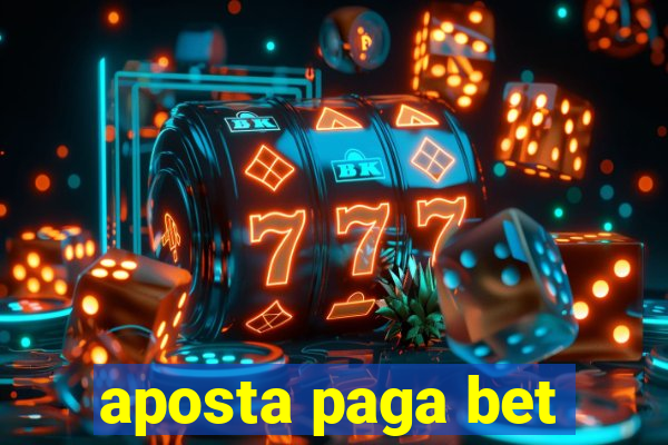 aposta paga bet