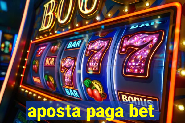 aposta paga bet