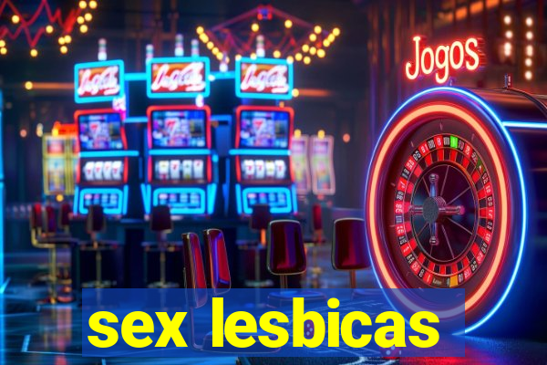 sex lesbicas