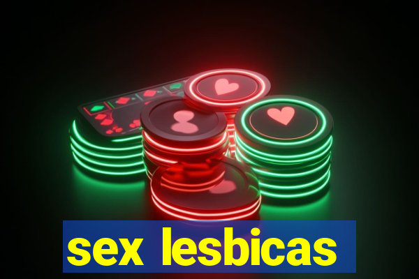 sex lesbicas