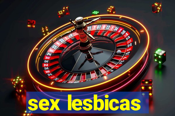 sex lesbicas