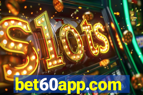 bet60app.com