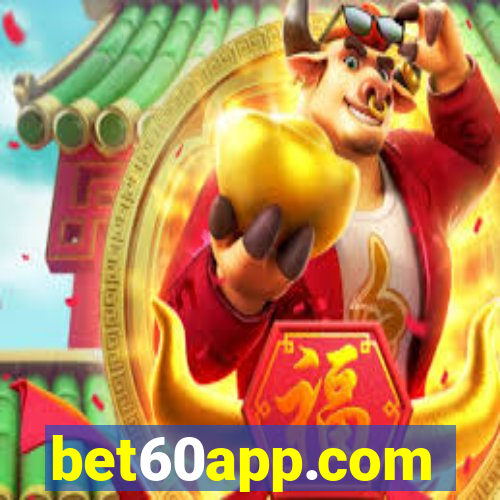 bet60app.com